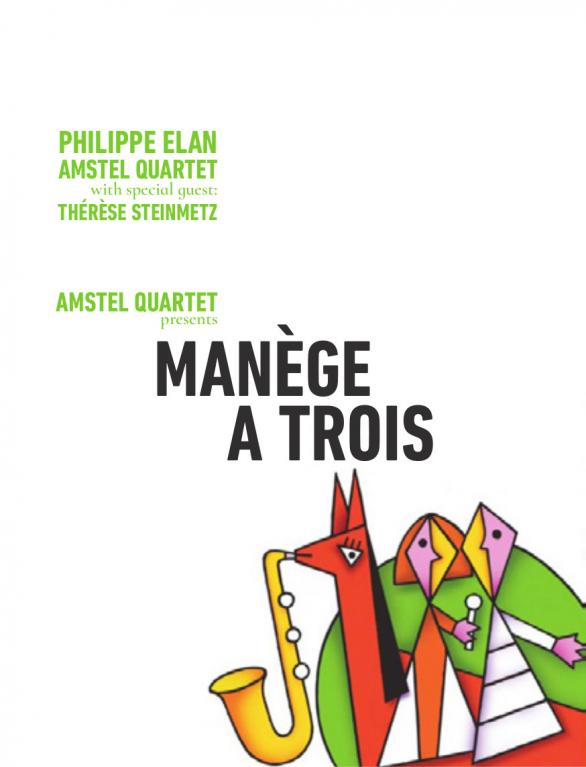 Amstel Quartet - MANÈGEA TROIS